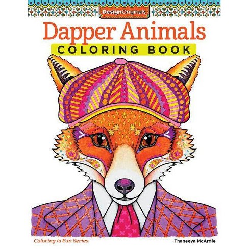 Download Dapper Animals Coloring Book - (Coloring Is Fun) By ...