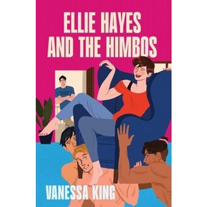 Ellie Hayes and the Himbos - by  Vanessa King (Paperback) - 1 of 1