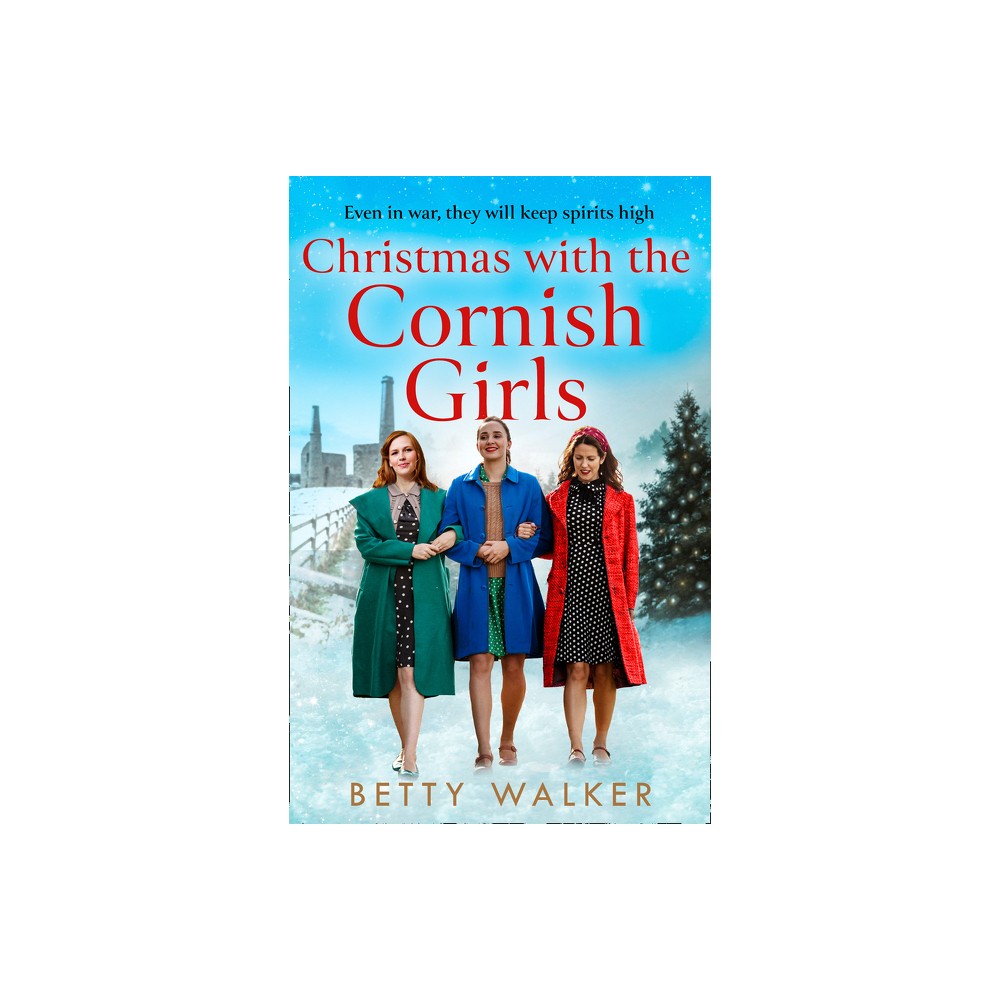 Christmas with the Cornish Girls - (The Cornish Girls) by Betty Walker (Paperback)