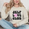 Simply Sage Market Women's Graphic Sweatshirt Self Love Club - 2 of 4
