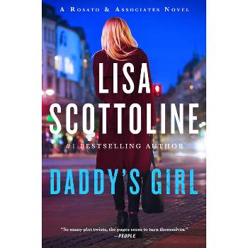 Daddy's Girl - (Rosato & Associates) by  Lisa Scottoline (Paperback)