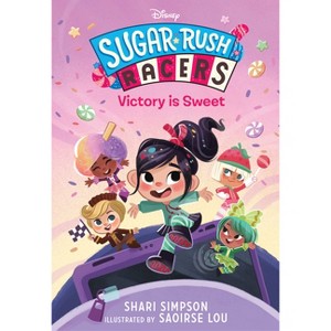Sugar Rush Racers: Victory Is Sweet - by  Shari Simpson (Hardcover) - 1 of 1
