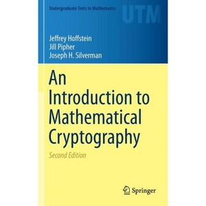 An Introduction to Mathematical Cryptography - (Undergraduate Texts in Mathematics) 2nd Edition - 1 of 1