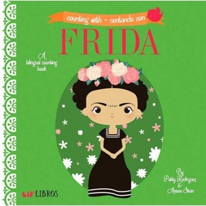 Counting with Frida SPAN LANG Juvenile Fiction - by Patty Rodriguez (Board Book) - 1 of 1