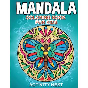 Mandala Coloring Book for Kids - by  Nest Activity (Paperback)