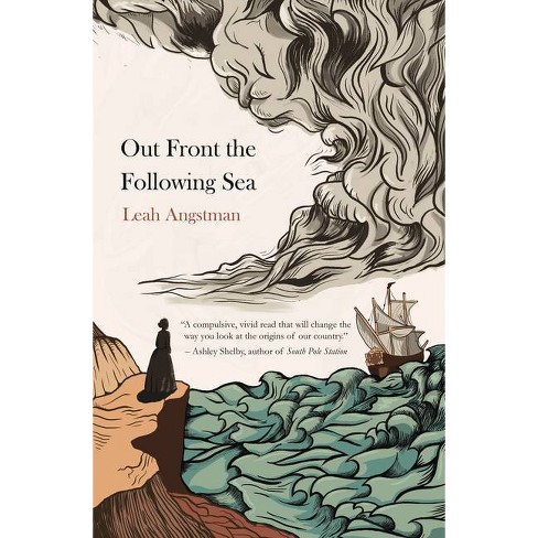 Out Front the Following Sea - by  Leah Angstman (Paperback) - image 1 of 1