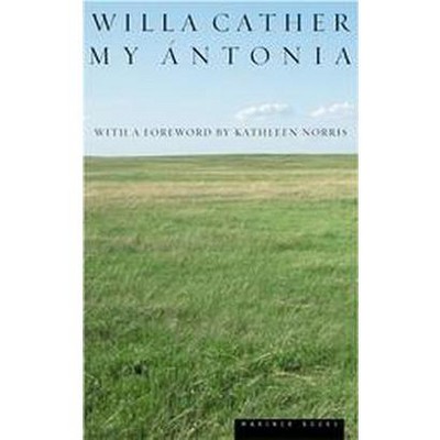  My Antonia - by  Willa Cather (Paperback) 