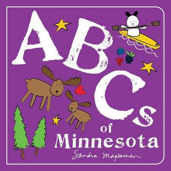 ABCs of Minnesota - (ABCs Regional) by  Sandra Magsamen (Board Book)