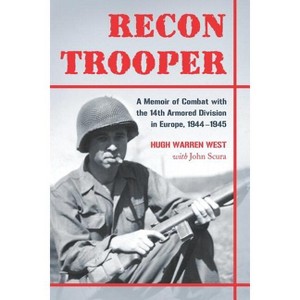 Recon Trooper - by  Hugh Warren West & John Scura (Paperback) - 1 of 1
