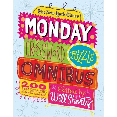 The New York Times Monday Crossword Puzzle Omnibus - (Paperback)