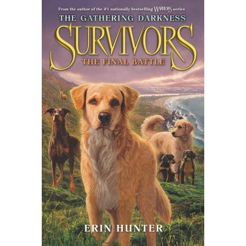 Survivors The Gathering Darkness The Final Battle By Erin Hunter Hardcover Target