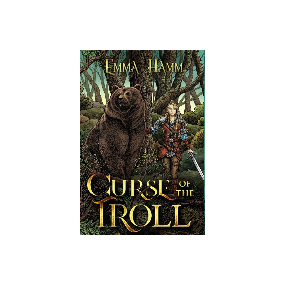 Curse of the Troll - by Emma Hamm (Hardcover)