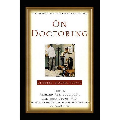 On Doctoring - 3rd Edition by  John Stone & Richard Reynolds (Paperback)