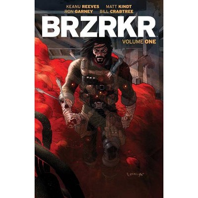 Brzrkr Vol. 1 - by  Keanu Reeves & Matt Kindt (Paperback)