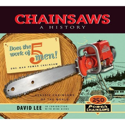 Chainsaws - by  David Lee (Paperback)