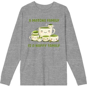 A Matcha Family Is A Happy Family Adult Crew Neck Long Sleeve Tee - 1 of 2