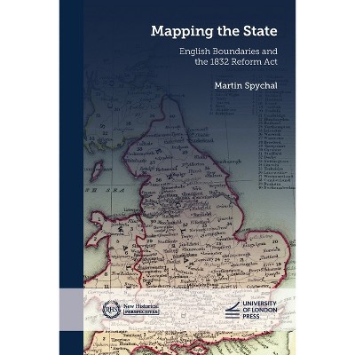 Mapping the State - (New Historical Perspectives) by  Martin Spychal (Paperback)