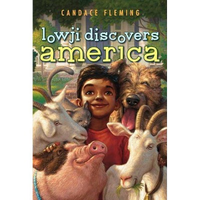 Lowji Discovers America - by  Candace Fleming (Paperback)