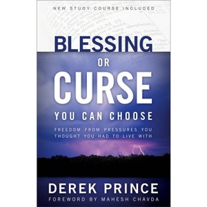 Blessing or Curse - 3rd Edition by  Derek Prince (Paperback) - 1 of 1