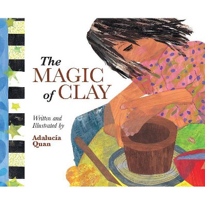 The Magic of Clay - by  Adalucía (Paperback)