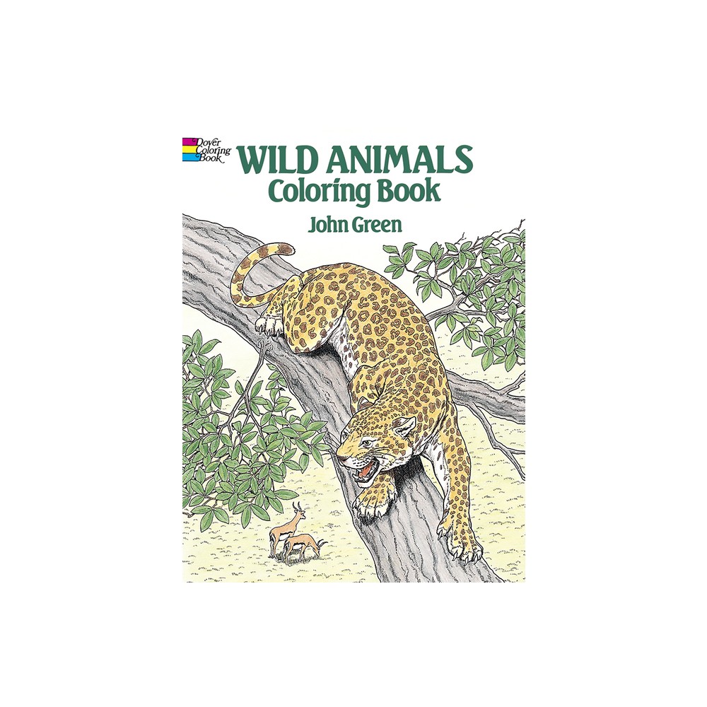 Wild Animals Coloring Book - (Dover Animal Coloring Books) by John Green (Paperback)