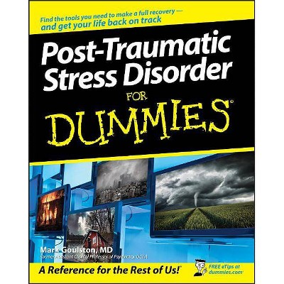  Post-Traumatic Stress Disorder for Dummies - (For Dummies) by  Mark Goulston (Paperback) 