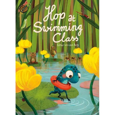 Hop at Swimming Class - by  Esther Van Den Berg (Hardcover)