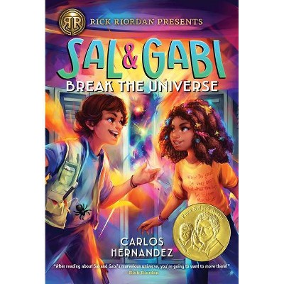 Sal And Gabi Break The Universe Sal And Gabi Novel By Carlos Hernandez Paperback Target