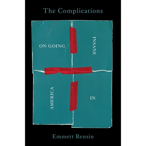 The Complications - by  Emmett Rensin (Hardcover) - image 1 of 1