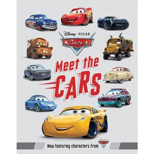 Meet the Cars - 3rd Edition by  Disney Books (Hardcover) - 1 of 1