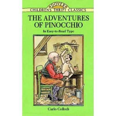 The Adventures of Pinocchio - (Dover Children's Thrift Classics) Abridged by  Carlo Collodi (Paperback)