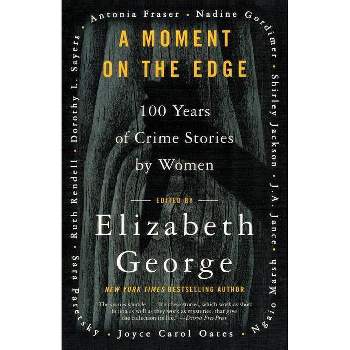 A Moment on the Edge - by  Elizabeth George (Paperback)