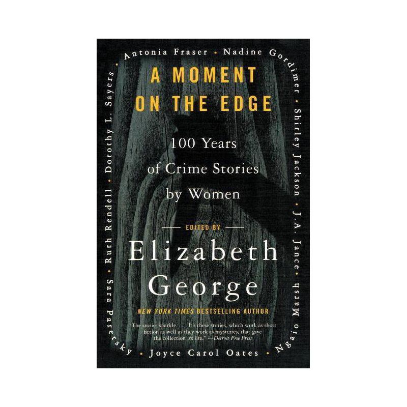A Moment on the Edge - by  Elizabeth George (Paperback), 1 of 2