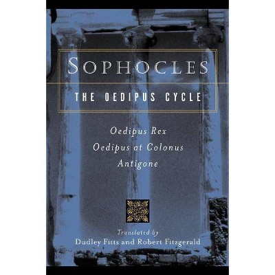 Sophocles, the Oedipus Cycle - (Harvest Book) (Paperback)