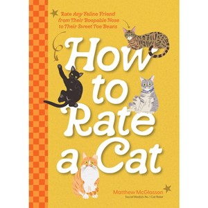 How to Rate a Cat - by  Matthew McGlasson (Hardcover) - 1 of 1