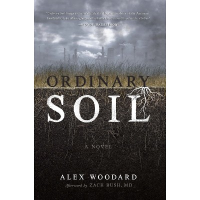Ordinary Soil - by Alex Woodard