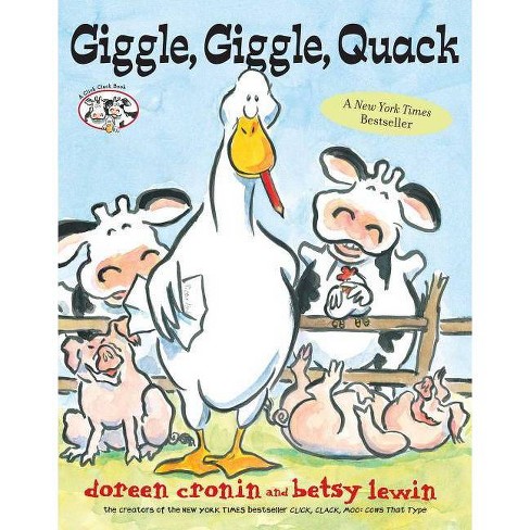 Giggle, Giggle, Quack - (Click Clack Book) by  Doreen Cronin (Hardcover) - image 1 of 1