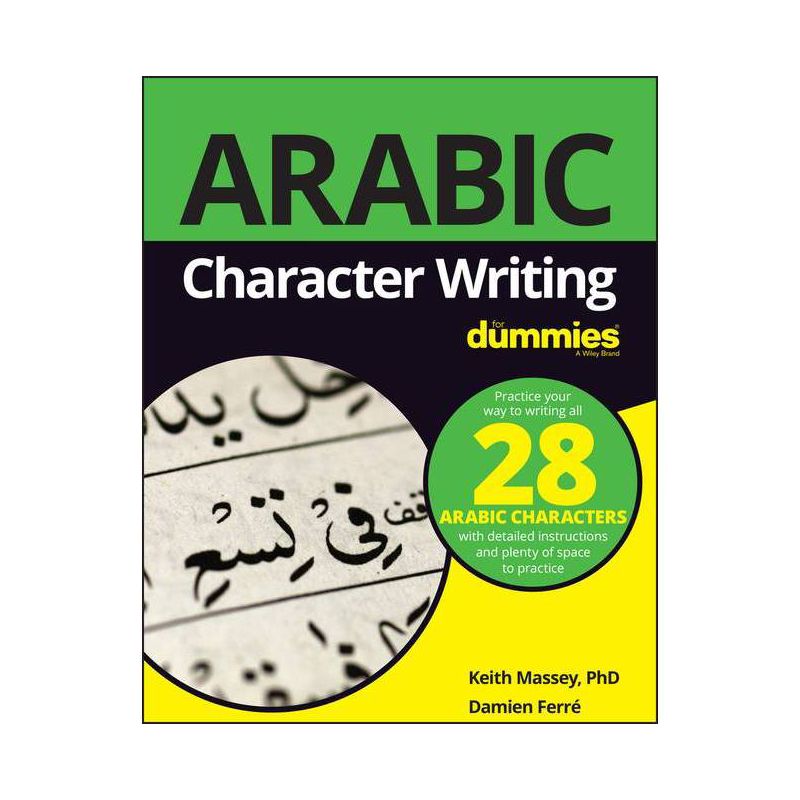 Arabic Character Writing for Dummies - by  Keith Massey & Damien Ferré (Paperback), 1 of 2