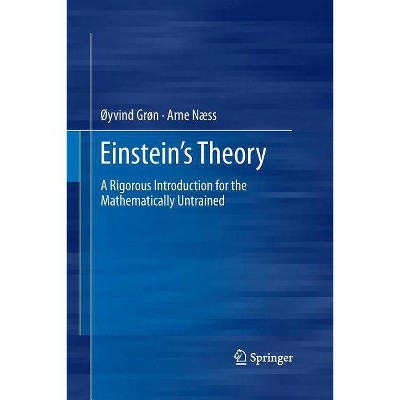 Einstein's Theory - by  Øyvind Grøn & Arne Næss (Paperback)