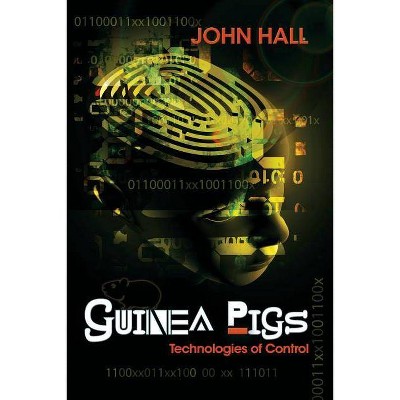 Guinea Pigs - by  John Hall (Paperback)