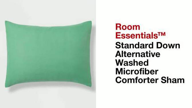 Standard Down Alternative Washed Microfiber Comforter Sham - Room Essentials™, 2 of 6, play video