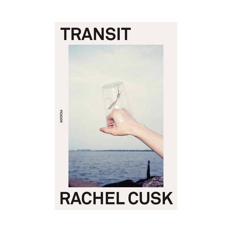 Transit - (Outline Trilogy) by  Rachel Cusk (Paperback), 1 of 2