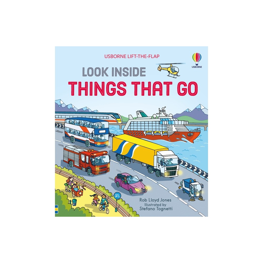 Look Inside Things That Go - by Rob Lloyd Jones (Board Book)