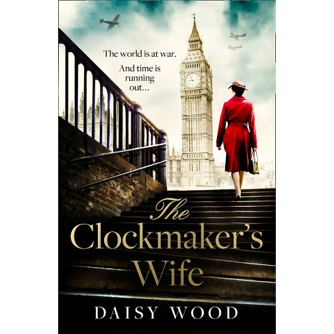 The Clockmaker's Wife - by  Daisy Wood (Paperback) - image 1 of 1