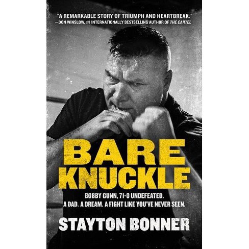 Bare Knuckle - By Stayton Bonner (hardcover) : Target