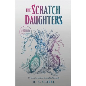 The Scratch Daughters - (The Scapegracers) by H A Clarke - 1 of 1