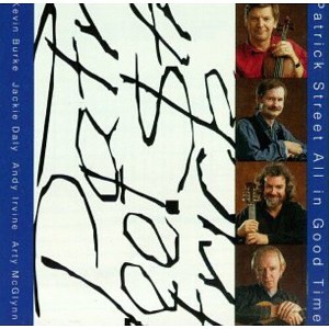 Patrick Street - All in Good Time (CD) - 1 of 1