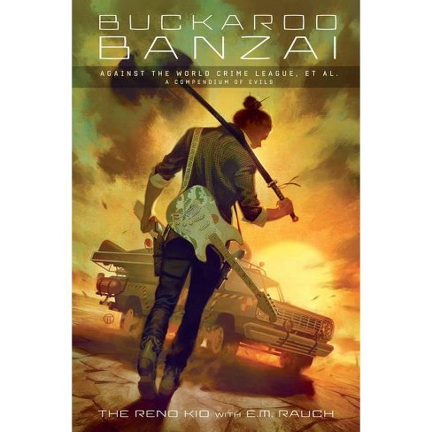 Buckaroo Banzai Against The World Crime League By E M Rauch Hardcover Target - buckaroo games roblox youtube