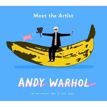Meet the Artist: Andy Warhol - (Paperback)
