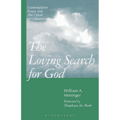 Loving Search for God - by  William Meninger (Paperback)